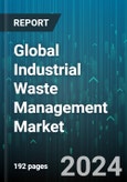 Global Industrial Waste Management Market by Services (Collection, Incineration, Landfill), Application (Aerospace & Defence, Agriculture, Automobile) - Forecast 2024-2030- Product Image