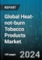 Global Heat-not-burn Tobacco Products Market by Product Type, Distribution Channel - Cumulative Impact of COVID-19, Russia Ukraine Conflict, and High Inflation - Forecast 2023-2030 - Product Image
