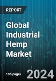 Global Industrial Hemp Market by Type (CBD Hemp Oil, Hemp Fiber, Hemp Flower), Source (Conventional, Organic), Application - Forecast 2024-2030- Product Image