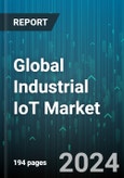 Global Industrial IoT Market by Technology (Camera, Condition Monitoring, Distributed Control System), Industry (Agriculture, Automotive & Transportation, BFSI) - Forecast 2024-2030- Product Image