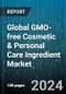 Global GMO-free Cosmetic & Personal Care Ingredient Market by Product (Color Cosmetics, Fragrances, Hair Care products), Type (Base Ingredients, Bioactives, Emollients), Function - Forecast 2023-2030 - Product Image
