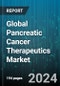 Global Pancreatic Cancer Therapeutics Market by Type (Endocrine Pancreatic Cancer, Exocrine Pancreatic Cancer), Product (Chemotherapy, Gene Therapy, Immunotherapy), End-Use - Forecast 2023-2030 - Product Image