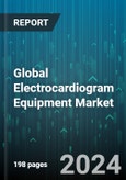 Global Electrocardiogram Equipment Market by Product (Holter Monitors, Resting ECG Systems, Stress ECG Systems), Lead Type (12-Lead Type, 3-6 Lead Type, Single-Lead Type), End-User - Forecast 2024-2030- Product Image