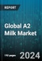 Global A2 Milk Market by Breed (Brown Swiss, Guernsey, Holstein), Form (Liquid, Powder), Packaging, Distribution Channel, Application - Forecast 2024-2030 - Product Image
