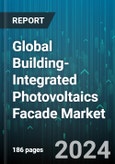 Global Building-Integrated Photovoltaics Facade Market by Technology (Crystalline Silicon, Thin Film), Deployment (New Buildings, Renovation), Type, End User - Forecast 2024-2030- Product Image