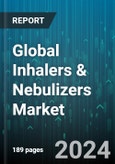 Global Inhalers & Nebulizers Market by Product (Inhalers, Nebulizers), Indication (Asthma, COPD), Distribution Mode - Forecast 2024-2030- Product Image