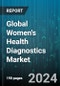 Global Women's Health Diagnostics Market by Type (Point-of-Care, Self Check), Application (Breast Cancer Testing, Cervical Cancer Testing, Infectious Disease Testing), End-User - Forecast 2024-2030 - Product Image