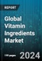 Global Vitamin Ingredients Market by Product Type (Vitamin A, Vitamin B, Vitamin C), Source (Natural, Synthetic), Application, Health Benefits - Forecast 2024-2030 - Product Image