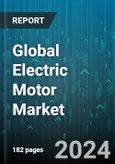 Global Electric Motor Market by Motor Type (AC Motors, DC Motors), Component (Bearings, Commutator, Rotor), Voltage, Output Power, End-User - Forecast 2024-2030- Product Image
