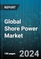 Global Shore Power Market by Installation (Shipside, Shoreside), Connection (New Installation, Retrofit), Component - Forecast 2024-2030 - Product Thumbnail Image