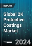 Global 2K Protective Coatings Market by Resin Type (Acrylic, Alkyd, Epoxy), Application (Abrasion Resistance, Chemical Resistance, Corrosion Protection), End-User - Forecast 2024-2030- Product Image