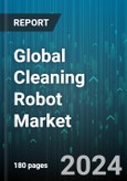 Global Cleaning Robot Market by Operational Mode (Remote Controlled, Self-driven), Product (Floor-Cleaning Robot, Lawn-Cleaning Robot, Pool-Cleaning Robot), Application, Sales Channel - Forecast 2024-2030- Product Image