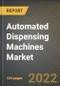 Automated Dispensing Machines Market Research Report by Operation (Centralized Pharmacies and Decentralized Pharmacies), Type, Application, Region (Americas, Asia-Pacific, and Europe, Middle East & Africa) - Global Forecast to 2027 - Cumulative Impact of COVID-19 - Product Image