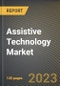 Assistive Technology Market Research Report by Type, Indication, End User, State - United States Forecast to 2027 - Cumulative Impact of COVID-19 - Product Image