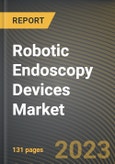 Robotic Endoscopy Devices Market Research Report by Product, Application, End-User, State - United States Forecast to 2027 - Cumulative Impact of COVID-19- Product Image