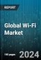 Global Wi-Fi Market by Component (Hardware, Services, Solution), Density (Enterprise-Class Wi-Fi, High-Density Wi-Fi), Location Type, Organization Size, Vertical - Forecast 2024-2030 - Product Image