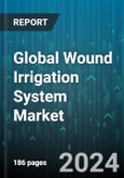 Global Wound Irrigation System Market by Product (Battery-Operated Wound Irrigation System, Manual Wound Irrigation System), Application (Burns, Chronic Wounds, Surgical Wounds), End-Use - Forecast 2024-2030- Product Image