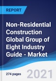 Non-Residential Construction Global Group of Eight (G8) Industry Guide - Market Summary, Competitive Analysis and Forecast to 2025- Product Image