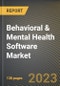 Behavioral & Mental Health Software Market Research Report by Function (Administrative, Clinical, and Financial), Category, End-Users, Deployment, State - United States Forecast to 2027 - Cumulative Impact of COVID-19 - Product Thumbnail Image