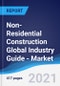 Non-Residential Construction Global Industry Guide - Market Summary, Competitive Analysis and Forecast to 2025 - Product Thumbnail Image