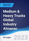 Medium & Heavy Trucks Global Industry Almanac 2018-2027- Product Image