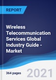 Wireless Telecommunication Services Global Industry Guide - Market Summary, Competitive Analysis and Forecast to 2025- Product Image