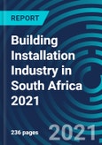 Building Installation Industry in South Africa 2021- Product Image