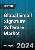 Global Email Signature Software Market by Product (Cloud-Based, Web-Based), End User (Corporate, Government, Individual) - Forecast 2024-2030- Product Image