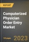 Computerized Physician Order Entry Market Research Report by Type (Integrated and Standalone), Component, Delivery, End-User, State - United States Forecast to 2027 - Cumulative Impact of COVID-19 - Product Image