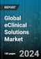 Global eClinical Solutions Market by Product (Clinical Analytics Platforms, Clinical Data Integration Platforms, CTMS), Development Phase (Phase I, Phase II, Phase III), Delivery Mode, End-User - Forecast 2024-2030 - Product Thumbnail Image