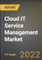 Cloud IT Service Management Market Research Report by Component (Services and Solutions), Solution, Service, Organization Size, Vertical, Region (Americas, Asia-Pacific, and Europe, Middle East & Africa) - Global Forecast to 2027 - Cumulative Impact of COVID-19 - Product Image