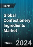 Global Confectionery Ingredients Market by Form (Dry, Liquid), Source (Natural, Synthetic), Type, Application, Distribution Channel - Forecast 2024-2030- Product Image
