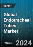 Global Endotracheal Tubes Market by Product Type (Double Lumen Endotracheal Tube, Preformed Endotracheal Tube, Regular Endotracheal Tube), Route Type (Nasotracheal, Orotracheal), Application, End-User - Forecast 2024-2030- Product Image