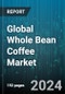 Global Whole Bean Coffee Market by Type (Dark Roast, Medium Roast), Distribution Channel (Offline Mode, Online Mode), Application - Forecast 2024-2030 - Product Image