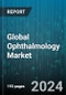 Global Ophthalmology Market by Diseases (Age-Related Macular Degeneration, Cataract, Glaucoma), Product Type (Drugs, Equipment, Prescription Glasses & Lens), End User - Cumulative Impact of COVID-19, Russia Ukraine Conflict, and High Inflation - Forecast 2023-2030 - Product Image