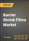 Barrier Shrink Films Market Research Report by Product, by Material, by End User, by State - United States Forecast to 2027 - Cumulative Impact of COVID-19 - Product Thumbnail Image
