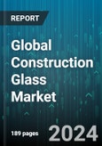 Global Construction Glass Market by Type (Double Glazing Glass, Laminated Glass, Low-Emissivity Glass), Manufacturing Process (Float Glass Process, Rolled/Sheet Glass), Chemical Composition, Application - Forecast 2024-2030- Product Image