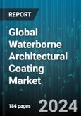 Global Waterborne Architectural Coating Market by Resins Type (Acrylics, Alkyds, Epoxies), Distribution (Company-Owned Stores, Independent Distributors, Large Retailers & Wholesalers), Application, End-User - Forecast 2024-2030- Product Image