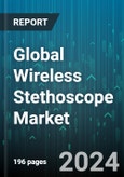 Global Wireless Stethoscope Market by Type (Bluetooth Connect, WiFi Connect), End User (Clinics, Homecare, Hospitals) - Forecast 2024-2030- Product Image