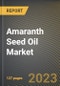 Amaranth Seed Oil Market Research Report by Extraction Process, Application, State - United States Forecast to 2027 - Cumulative Impact of COVID-19 - Product Image