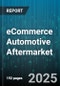 eCommerce Automotive Aftermarket - Global Forecast 2025-2030 - Product Thumbnail Image