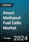 Direct Methanol Fuel Cells Market by Component, Power, Application, End-User - Global Forecast 2025-2030 - Product Image