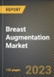Breast Augmentation Market Research Report by Product (Saline Implants, Silicone Implants), Shape (Anatomical Implants, Round Implants), Surface, Procedure, End-User - United States Forecast 2023-2030 - Product Image
