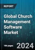 Global Church Management Software Market by Operating System (Android, iOS), Deployment Type (On-Cloud, On-Premise) - Forecast 2024-2030- Product Image