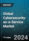 Global Cybersecurity-as-a-Service Market by Service (Consulting Services, Managed Services, Professional Services), Industry (Aerospace & Defense, Automotive & Transportation, Banking, Financial Services & Insurance) - Forecast 2024-2030- Product Image