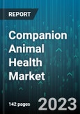 Companion Animal Health Market Research Report by Animal (Cats, Dogs, and Horses), Indication, Type, End User, State - United States Forecast to 2027 - Cumulative Impact of COVID-19- Product Image