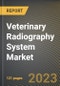Veterinary Radiography System Market Research Report by Technology, Product, Application, End User, State - United States Forecast to 2027 - Cumulative Impact of COVID-19 - Product Image