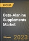 Beta-Alanine Supplements Market Research Report by Product type, by Distribution Channel, by State - United States Forecast to 2027 - Cumulative Impact of COVID-19 - Product Thumbnail Image