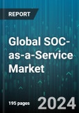 Global SOC-as-a-Service Market by Component (Consulting, Services, Solutions), Service Type (Detection Service, Incident Response Service, Prevention Service), Offering Type, Application Area, Vertical - Forecast 2024-2030- Product Image