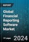 Global Financial Reporting Software Market by Sector (Corporate, Government), Deployment (On-Cloud, On-Premises), Industry - Forecast 2024-2030 - Product Thumbnail Image